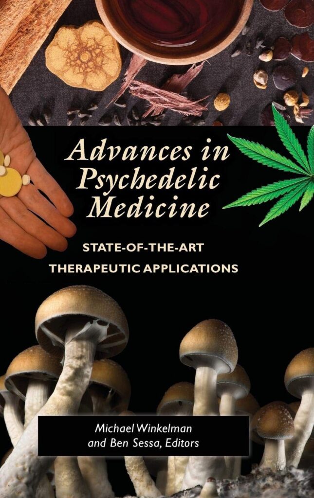 Book cover titled "Advances in Psychedelic Medicine," showcasing mushrooms, a cannabis leaf, and hands holding pills, edited by Michael Winkelman and Ben Sessa.